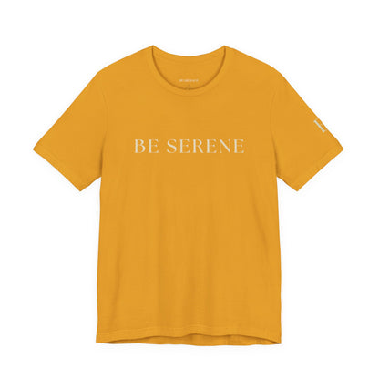 Be Serene Tee — Minimal White Graphic T-Shirt
