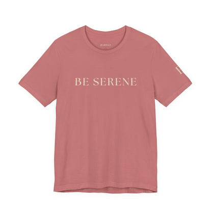 Be Serene Tee — Minimal White Graphic T-Shirt