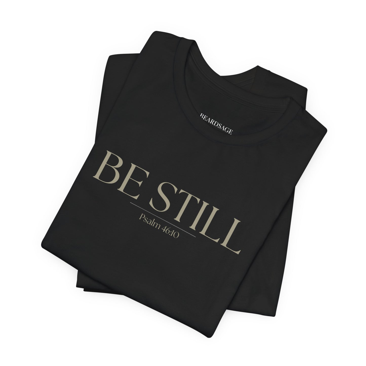Be Still Faith-Based Tee — Minimal Graphic T-Shirt In Various Colors