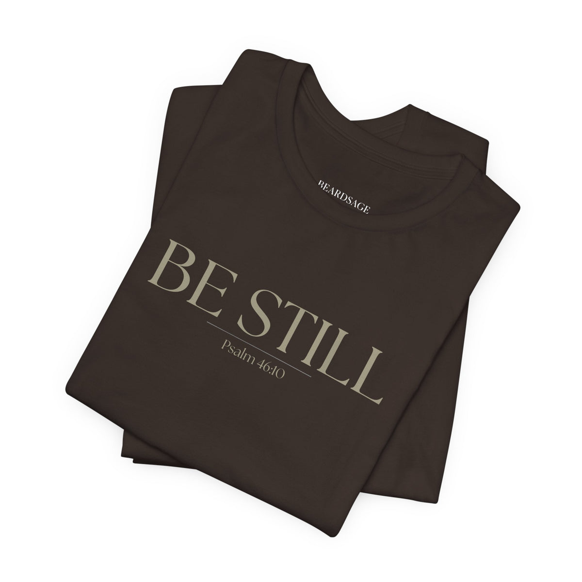 Be Still Faith-Based Tee — Minimal Graphic T-Shirt In Various Colors