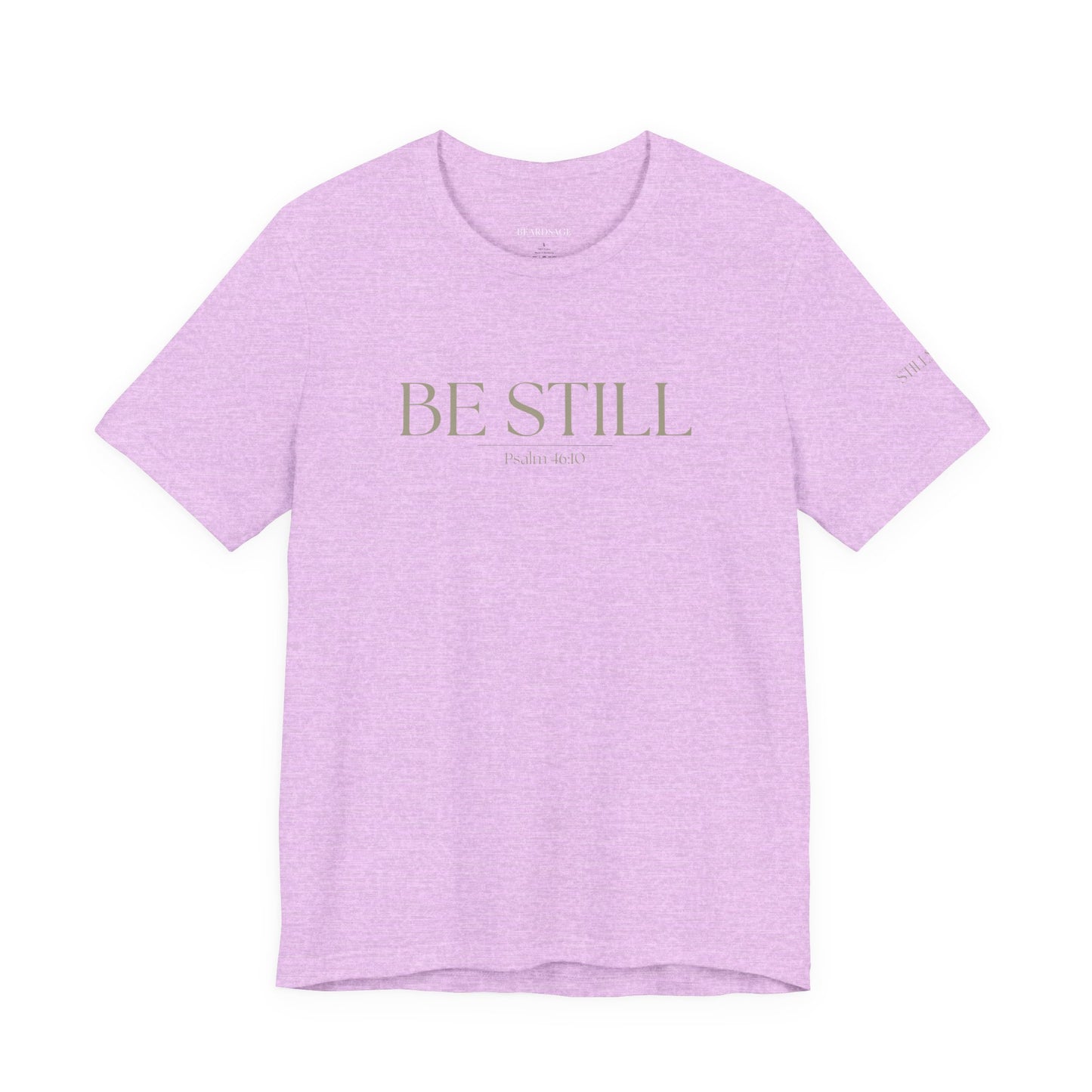 Be Still Faith-Based Tee — Minimal Graphic T-Shirt In Various Colors