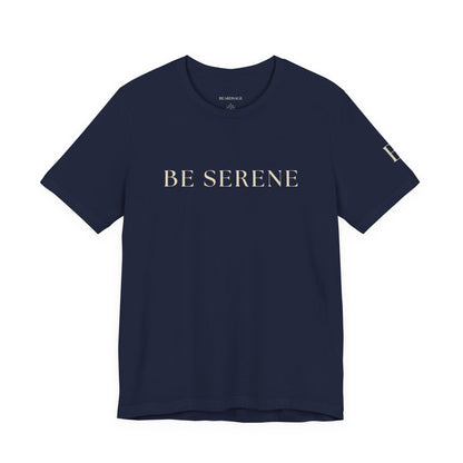 Be Serene Tee — Minimal White Graphic T-Shirt