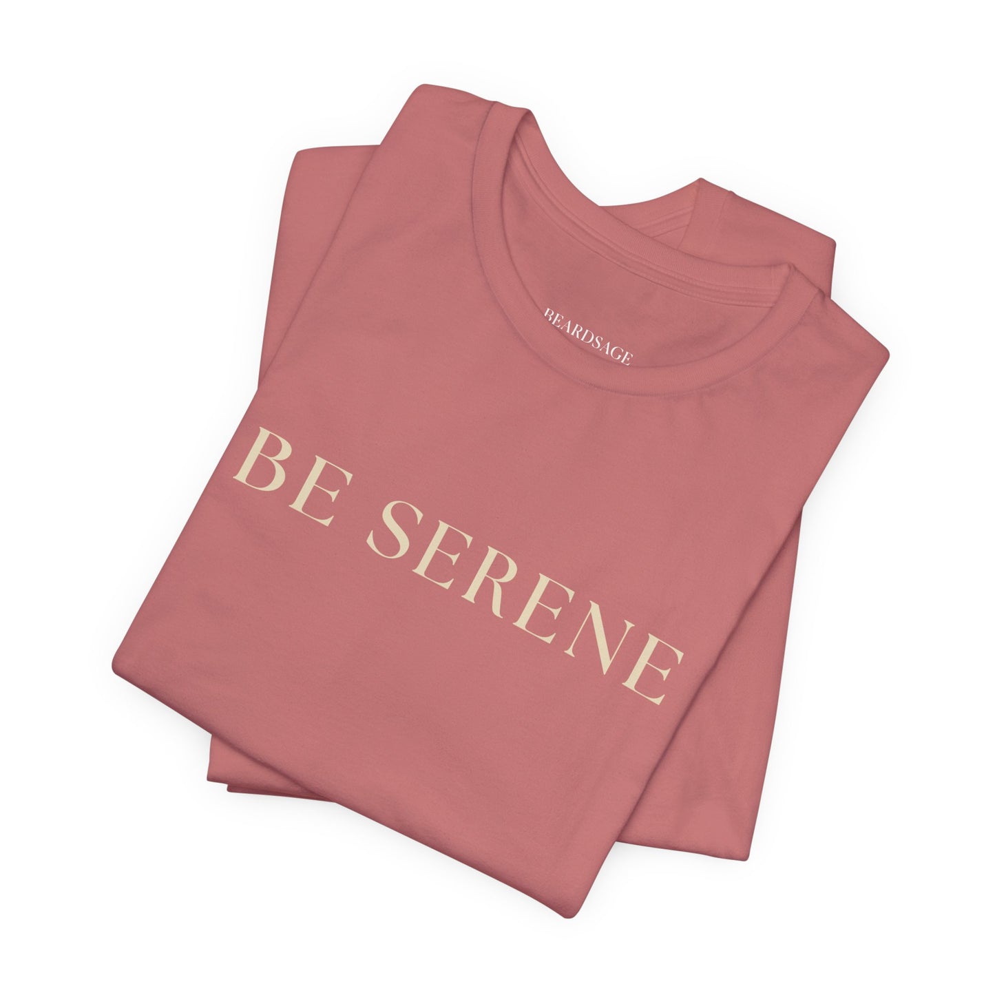 Be Serene Tee — Minimal White Graphic T-Shirt
