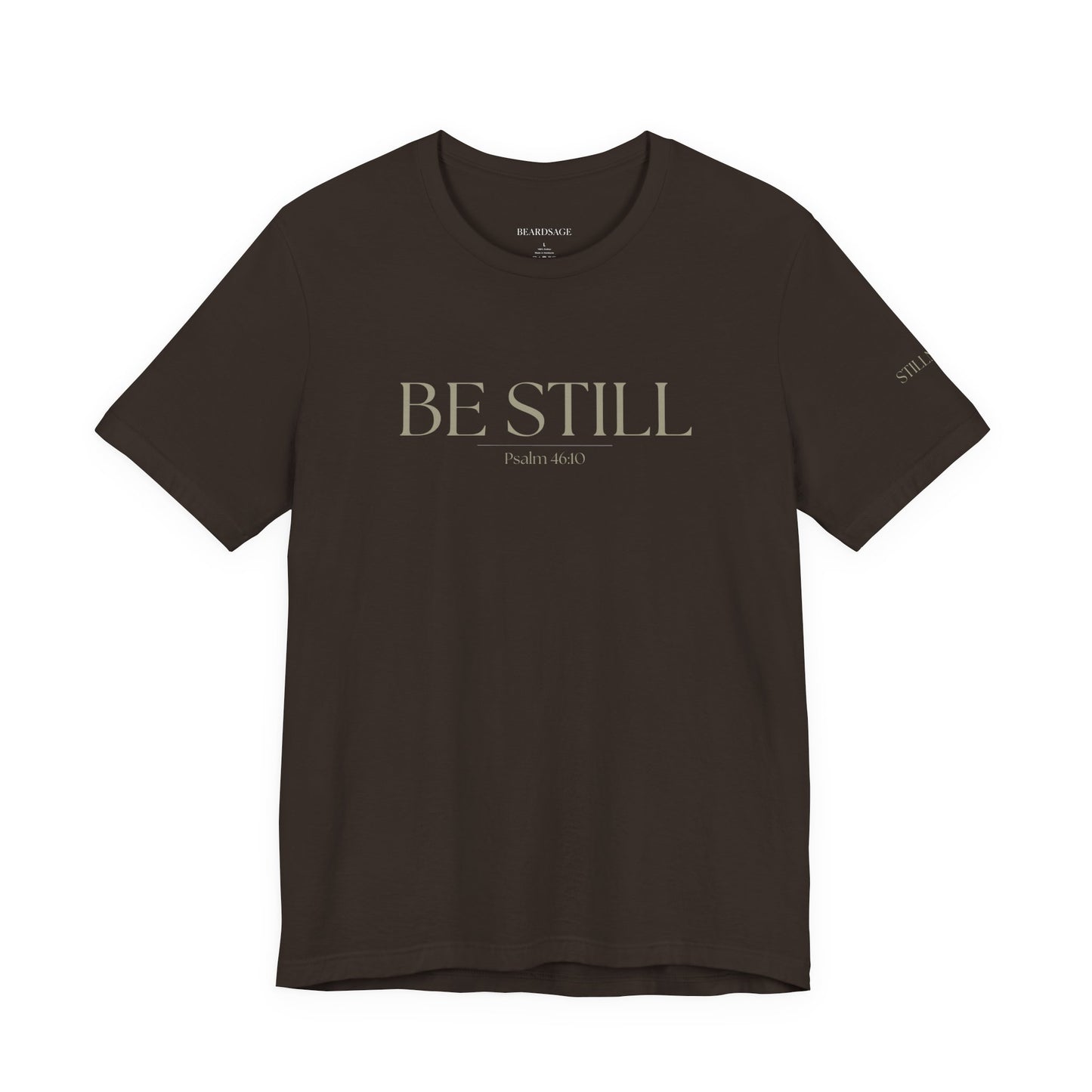 Be Still Faith-Based Tee — Minimal Graphic T-Shirt In Various Colors