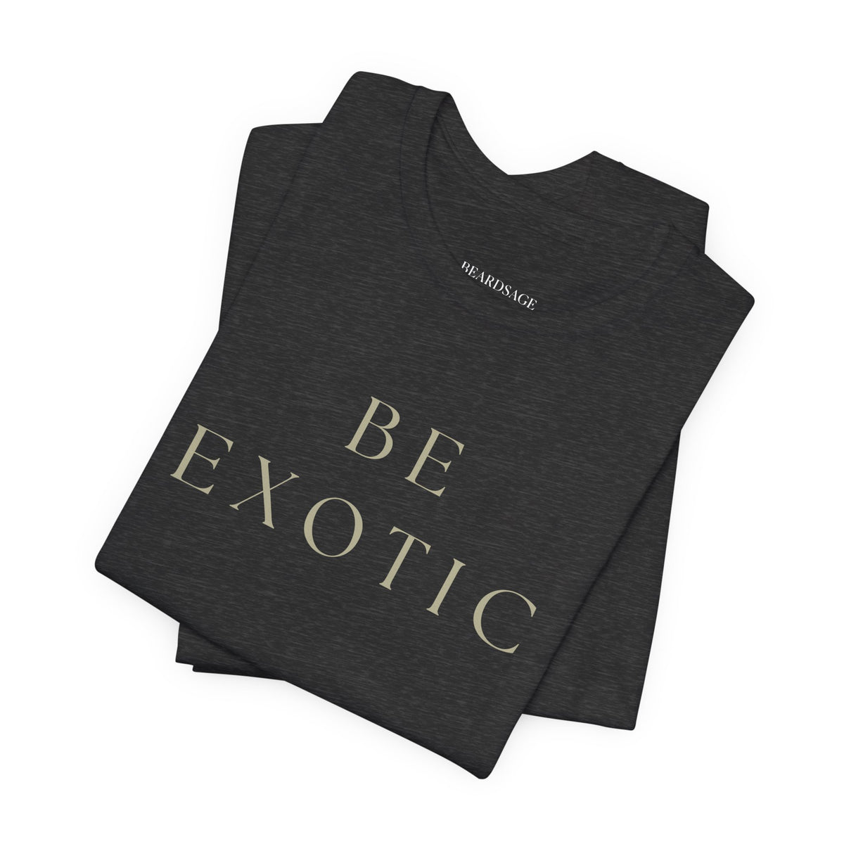 Be Exotic Tee — Minimal Graphic T-Shirt In Various Colors
